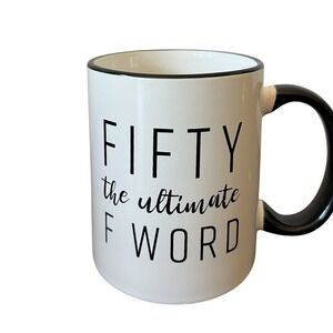 'Fifty the Ultimate F Word' Cup White Black 50 Birthday Gift Coffee Tea‎ Mug